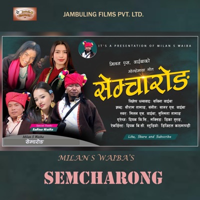 Semcharong (feat. Milan S Waiba & Susmita Tamang) - Single