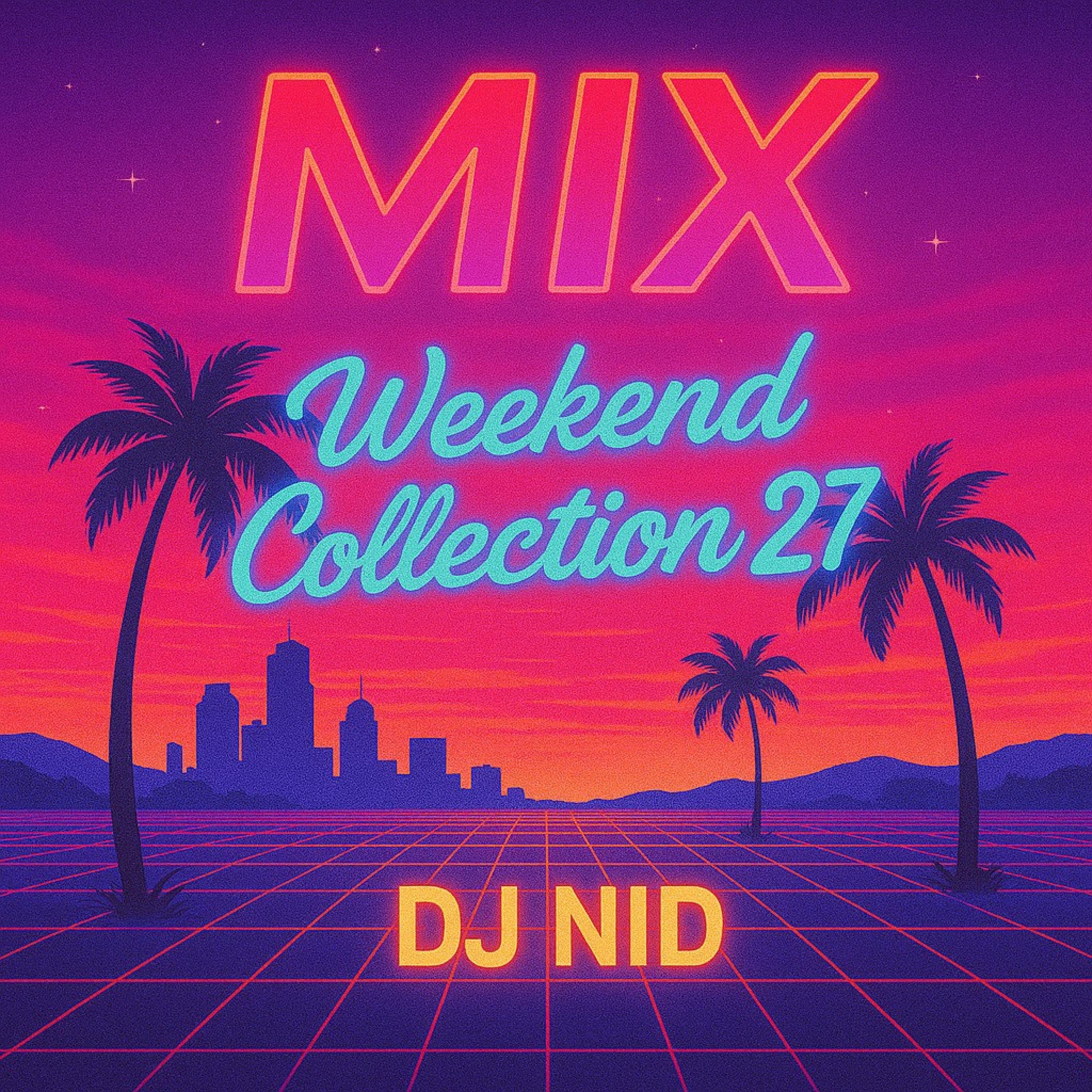 WEEKEND COLLECTION Mix 27/2025 - EP