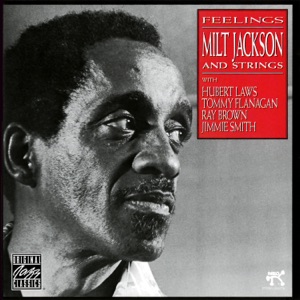 Feelings (feat. Hubert Laws, Tommy Flanagan, Ray Brown & Jimmie Smith)