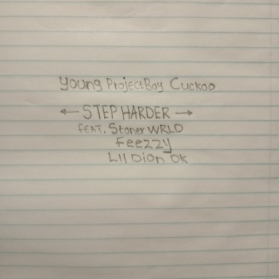 Step Harder (feat. Stoner WRLD, Feezzy & Lil Dion DK) - Single