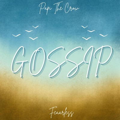 Gossip (feat. Feaarless) - Single