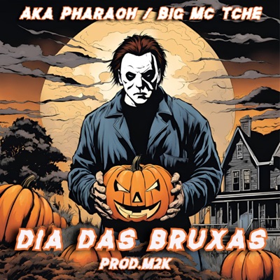 Dia das Bruxas (feat. Big MC Tchê) - Single
