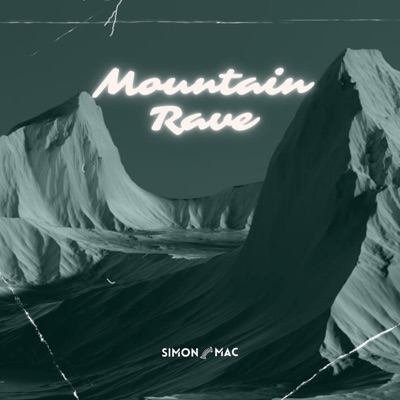 Mountain Rave - Single