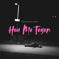 Hou Me Tegen — Floris Francis Arthur