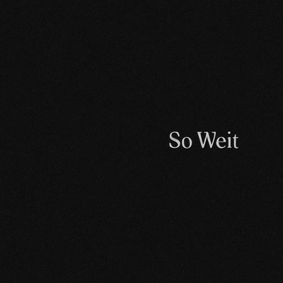 So Weit - Single