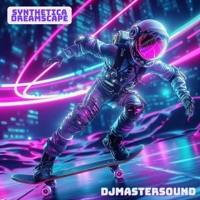 Synthetica Dreamscape - Single - Djmastersound