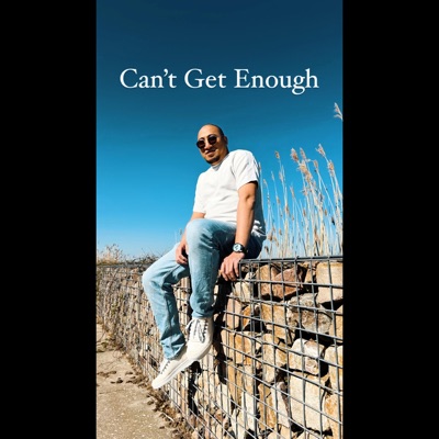 Can't Get Enough - Single