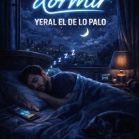 Dormir - Single - Yeral El De Lo Palo