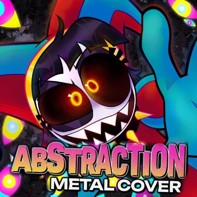 Abstraction (feat. KittenSneeze & RichaadEb) [Metal Version] - Single