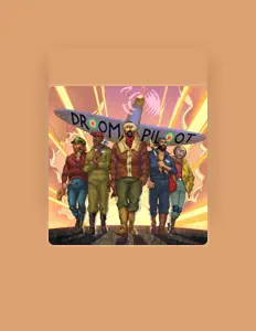 DROOMPILOOT dinle, müzik videolarını izle, biyografisini oku, tur tarihlerini ve daha fazlasını gör!