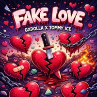 Fake Love - Single - Gxdolla