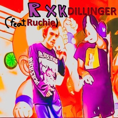 RXKDILLINGER (feat. Ruchie) - Single