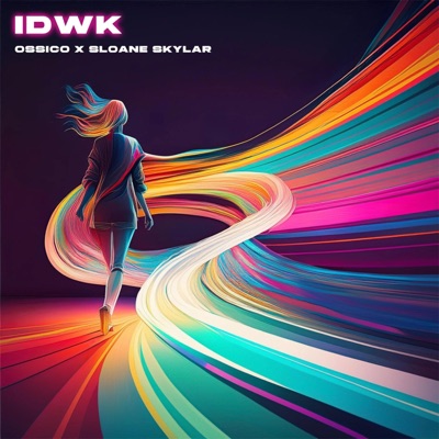 IDWK (feat. Sloane Skylar) - Single