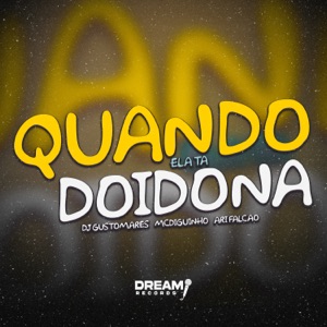 Quando Ela Ta Doidona
