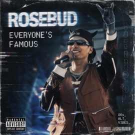 Everyone's Famous Rosebud