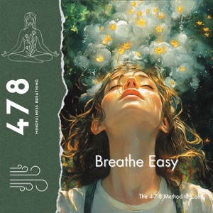 Breathe Easy: the 4-7-8 Method to Calm