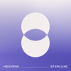 Heavens - Starluxe