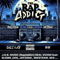RapAddict (feat. C.O.S., ELIONE, JAYZONA & MICSTEAM) - Single - RealVizion