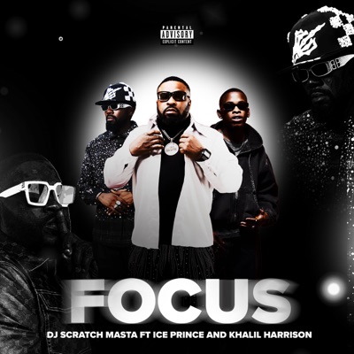 FOCUS (feat. ICE PRINCE & KHALIL HARRISON) - Single
