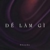 Để làm gì - Single