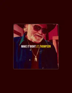 收听 J.T. Thompson、观看音乐视频、阅读小传、查看巡演日期等 ！