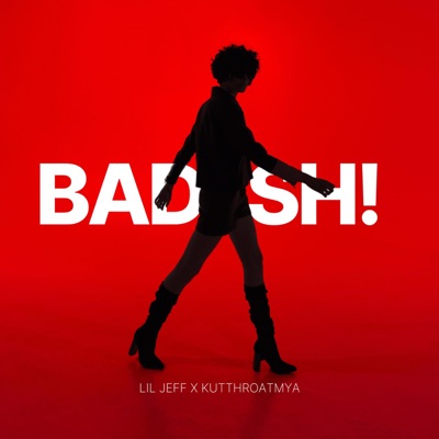 bad shi (feat. kutthroatmya) - Single