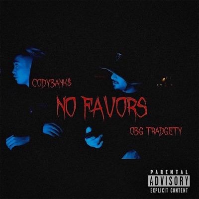 NO FAVORS (feat. OBG Tradgety) - Single