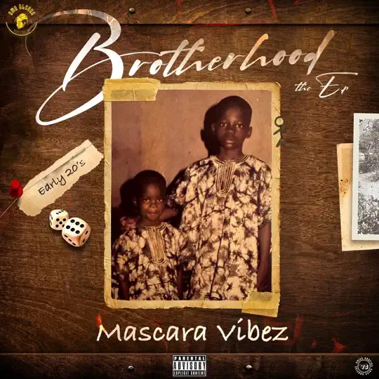 Listen to Mascara Vibez – Brotherhood EP (Full Album)