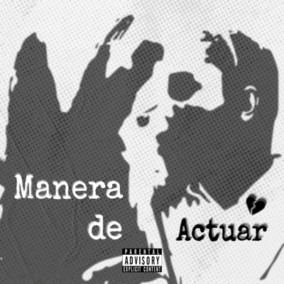 MANERA DE ACTUAR (feat. 1sant) - Single