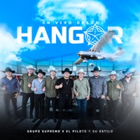 En Vivo Desde el Hangar (En Vivo) - EP - Grupo Supremo & El piloto y su estilo