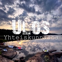 Ulos Yhteiskunnasta (feat. Jumal X10 Lavis) - Single - Korpraali