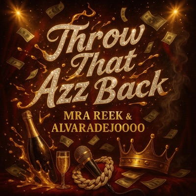 Throw That Azz Back (feat. Alvaradejo) - Single