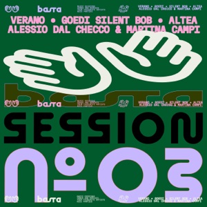 BASTA SESSION N°3 (feat. ALTEA, Silent Bob, Alessio dal Checco & Martina Campi)