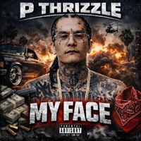 My face - Single - P THRIZZLE