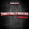 Twisting Fingers Freestyle - Single