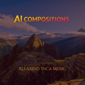 Relaxing Inca Music