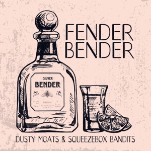 Fender Bender (feat. Squeezebox Bandits)