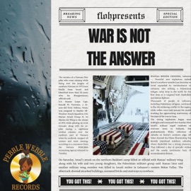 WAR IS NOT THE ANSWER Flohpresents