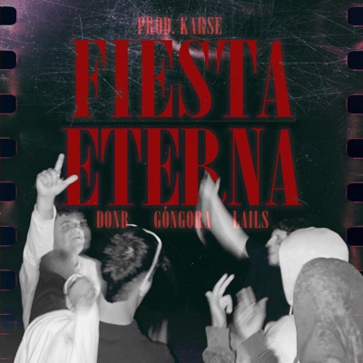 FIESTA ETERNA (feat. LAILS & KARSE NT) - Single
