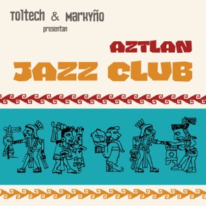Aztlan Jazz Club - EP
