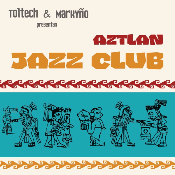 Aztlan Jazz Club - EP