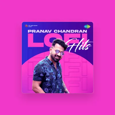 Listen to Pranav Chandran, watch music videos, read bio, see tour dates & more!