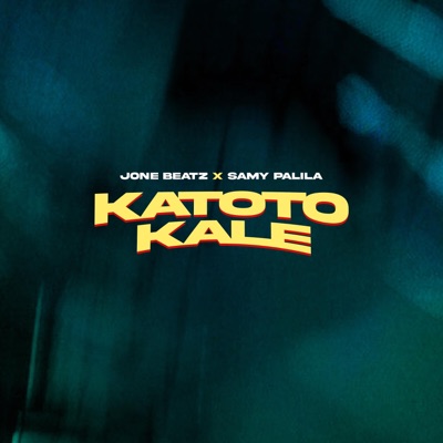 Katoto Kale (feat. Samy palila) - Single