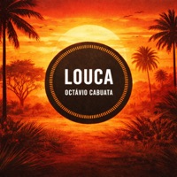 Louca - Single - Octávio Cabuata