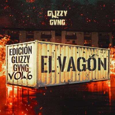 El Vagón Vol. 6 (Edición Glizzy Gvng) - EP