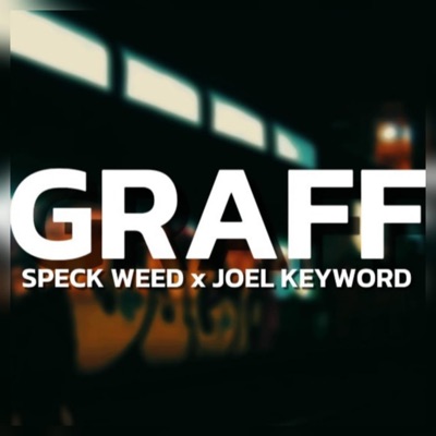 Graff (feat. Joel Keyword) - Single
