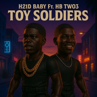 Toy Soldiers (feat. HB Two3) - Single
