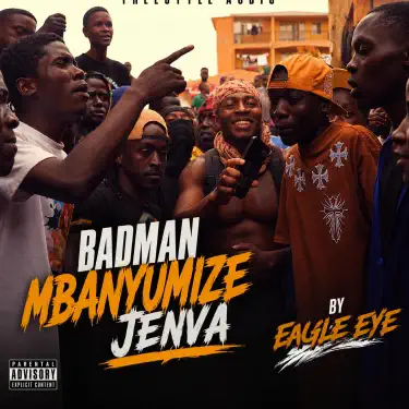 Badman Mbanyumize Jenva (feat. Eagle eye)
