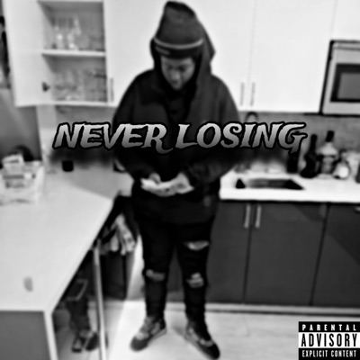 Never Losing - Single