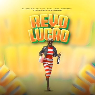 REVOLUÇão (feat. Alexandre Jorge, Papilson Star, Prá Magoar & Penguend) - Single